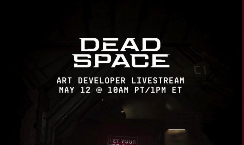 Новый стрим разработчиков Dead Space состоится 12 мая