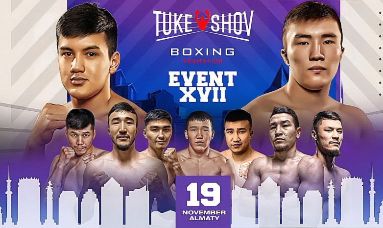 Tukeshov Boxing Event XVII бокс кешінің трансляциясы